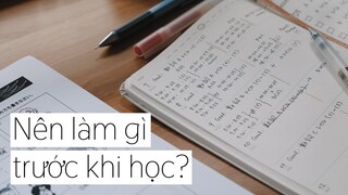 6 VIỆC NÊN LÀM TRƯỚC KHI HỌC | KIRA