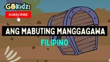 ANG MABUTING MANGGAGAWA | Filipino Bible Stories for kids