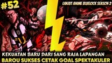 Goal Balasan King Barou Sang Penerus Striker Tim Ubers - Alur Cerita Bluelock episode 52