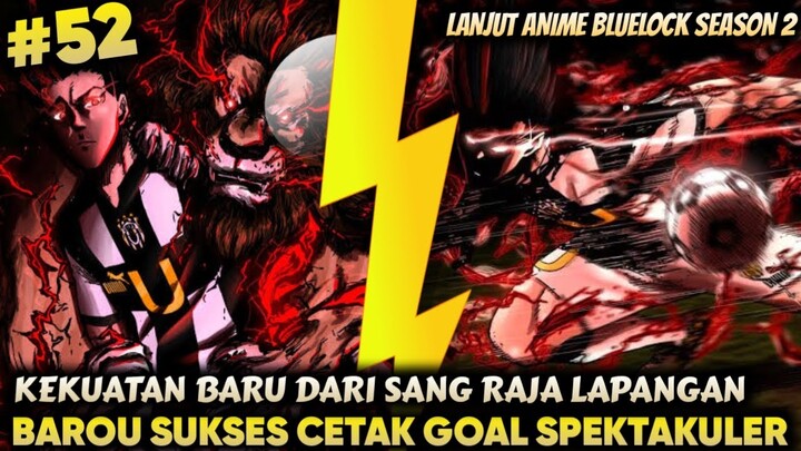 Goal Balasan King Barou Sang Penerus Striker Tim Ubers - Alur Cerita Bluelock episode 52