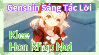 [Genshin, Sáng Tác Lời] Klee "Hon Khắp Nơi"