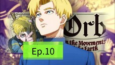 Orb On the Movements of the Earth (Episode 10) Eng sub