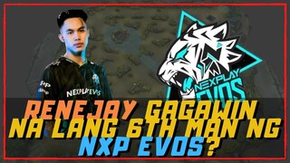 RENEJAY MAGIGING 6TH MAN NALANG NG NEXPLAY EVOS?