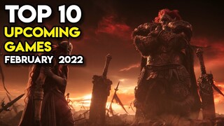 Top 10 Upcoming Games of February 2022 on PC and Consoles