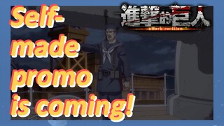 Self-made promo is coming! [Attack on Titan: Final Season Part 2]