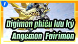 Digimon phiêu lưu ký|Angemon&Fairimon tiến hóa lần nữa！Tất cả 8 nhân vật cùng tiến hóa！_1