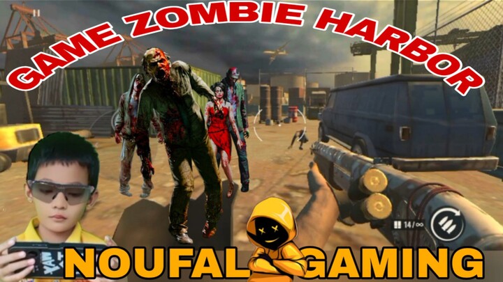 main game zombie harbor. tembakan beruntun