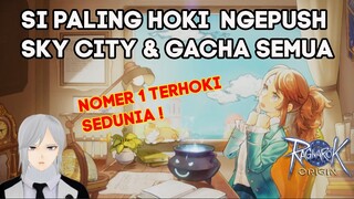 SI PALING HOKI GACHA DAN PUSH SKY CITY PAKE RESOURCE SEADANYA RAGNAROK ORIGIN