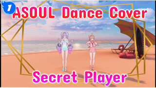 ASOUL Dance Cover
Secret Player_1