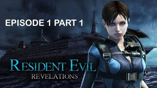 Misteri Kapal Hantu- Resident Evil Revelation Episode 1(part 1)