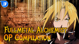 Fullmetal Alchemist OP Compilation - 2021-9-1 12:48:21_3