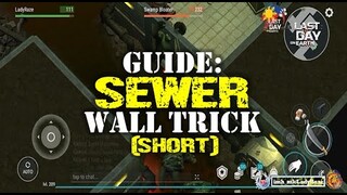"SEWER - WALL TRICK"  #shorts  | HOW TO DO WALL TRICK (guide) - Last Day On Earth: Survival