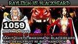 One piece 1059: Blackbeard vs Rayleigh | Boa hancock devilfruit | Tumanggi si Marco kay Shanks