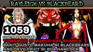 One piece 1059: Blackbeard vs Rayleigh | Boa hancock devilfruit | Tumanggi si Marco kay Shanks