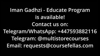 Iman Gadzhi - Educate Course (High Quality)