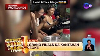 Kantahan sa isang videoke, pang-grand finals ang biritan | Dapat Alam Mo!