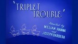 Triplet Trouble