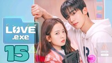 LOVE.exe - The 4th Revolution - Episode 15 [Eng Sub]