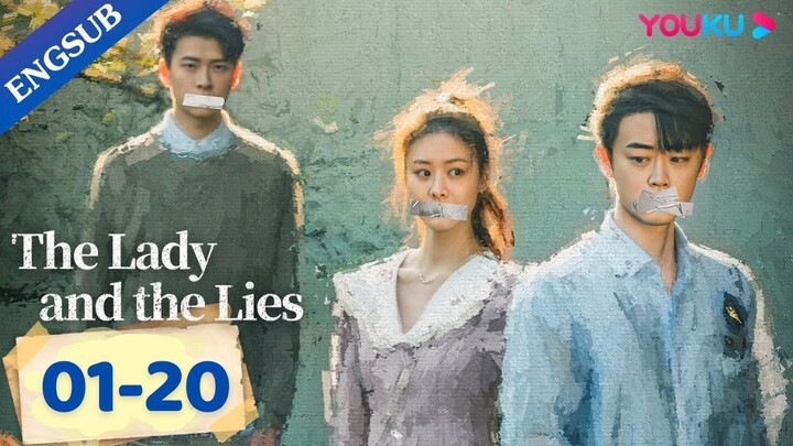 ENGSUB【FULL】她与谎言 The Lady and the Lies EP01-20合集 _ 丈夫闺蜜双重背叛，白富美点燃复仇之火 _ 扈帷_冯熙尧_赵