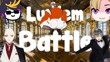 [การต่อสู้ของ Luxiem] ใครจะเป็นผู้ชนะคนสุดท้าย?