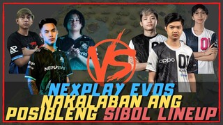 NEXPLAY EVOS NAKALABAN ANG POSSIBLE SIBOL LINEUP