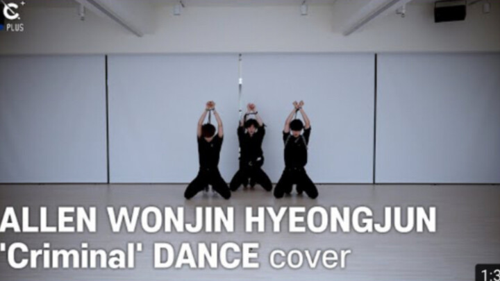 【CRAVITY】 [C-Plus]ALLEN 元进 亨俊 'Criminal' DANCE Cover.