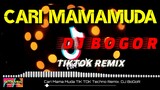 MAMAMUDA TIKTOK TEKNO REMIX BY DJ BOGOR