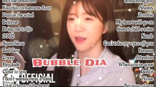 BUBBLE DIA NONSTOP COVER SONGS ❤️