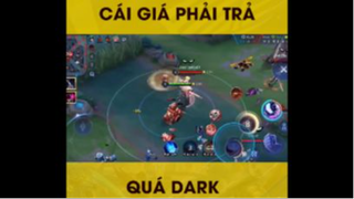 Cái giá phải trả quá dark