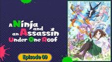 A Ninja and an Assassin Under One Roof - 09