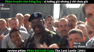 pháo đài cuối cùng p1 #filmismylifeeee