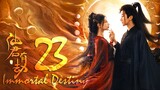 🇨🇳EP23 Immortal Destiny (2024)