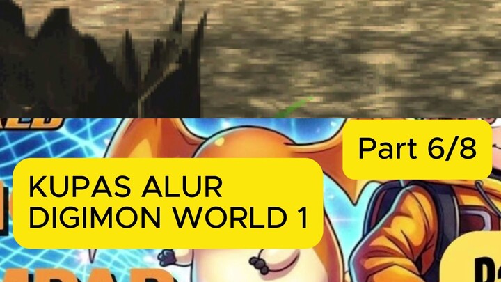 Kupas Alur Digimon part 6/8