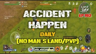 DAILY PVP EP 192 (ACCIDENT HAPPEN) - Last Day On Earth: Survival