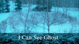 i can see ghost (Thai-Eng Sub)