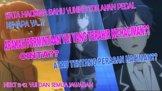 Review oregairu s3 ep10 [OTW HACIMAN MENUJU KE KEPUTUSAN YANG BENAR]