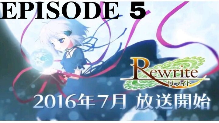 Rewrite: Moon and Terra EP5