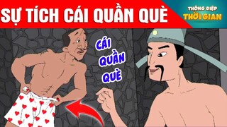 TRUYỆN CỔ TÍCH - SỰ TÍCH CÁI QUẦN QUÈ- PHIM HOẠT HÌNH - KHOẢNH KHẮC KỲ DIỆU - TỔNG HỢP HOẠT HÌNH HAY