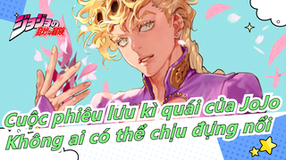 [JoJo/Hoành tráng/Mashup] Các cảnh cảm động, Không ai có thể chịu đựng nổi