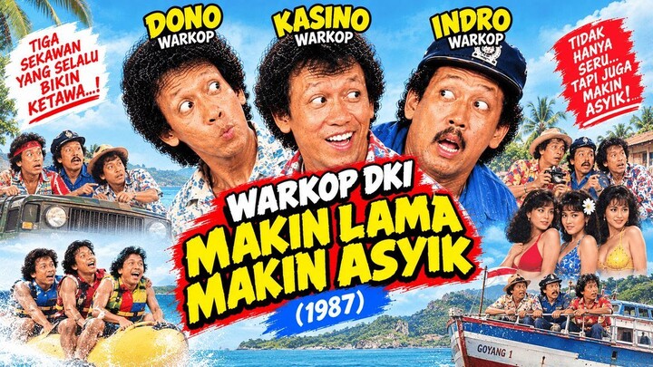 Warkop DKI - Makin Lama Makin Asyik (1987)