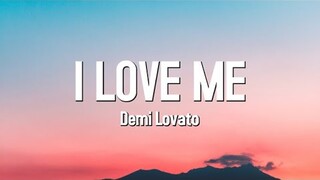 I Love Me - Demi Lovato (Lyrics)