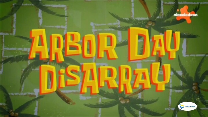 Spongebob Bahasa Indonesia : Arbor Day Disarray