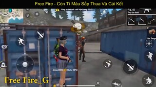 Free Fire - Còn Tí Máu Sắp Thua Và Cái Kết p4