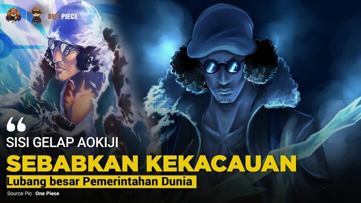 AOKIJI DAN KERUGIAN PEMERINTAHAN DUNIA KARENANYA[MISI TERBESAR KUZAN]