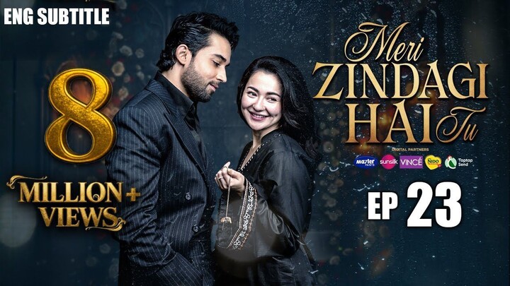 Meri Zindagi Hai Tu Episode 23 _ (ENG SUB) _ Hania Aamir _ Bilal Abbas