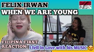 FELIX IRWAN - WHEN WE WERE YOUNG || COVER SONG || FILIPINA FIRST TIME to REACT