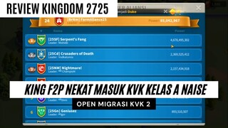 review kingdom 2725 persiapan kvk 2 dan open migrasi