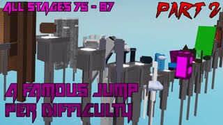 [PART 2] A Famous Jump Per Difficulty [All Stages 75-87] (ROBLOX Obby)