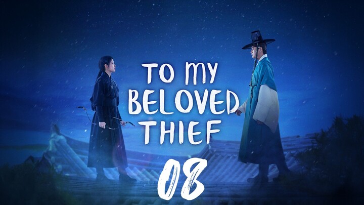 MY BELOVED THIEF (2026) EP8 ENG SUB