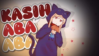 「 AMV 」Kasih Aba Aba - Sakurasou no Pet na Kanojo